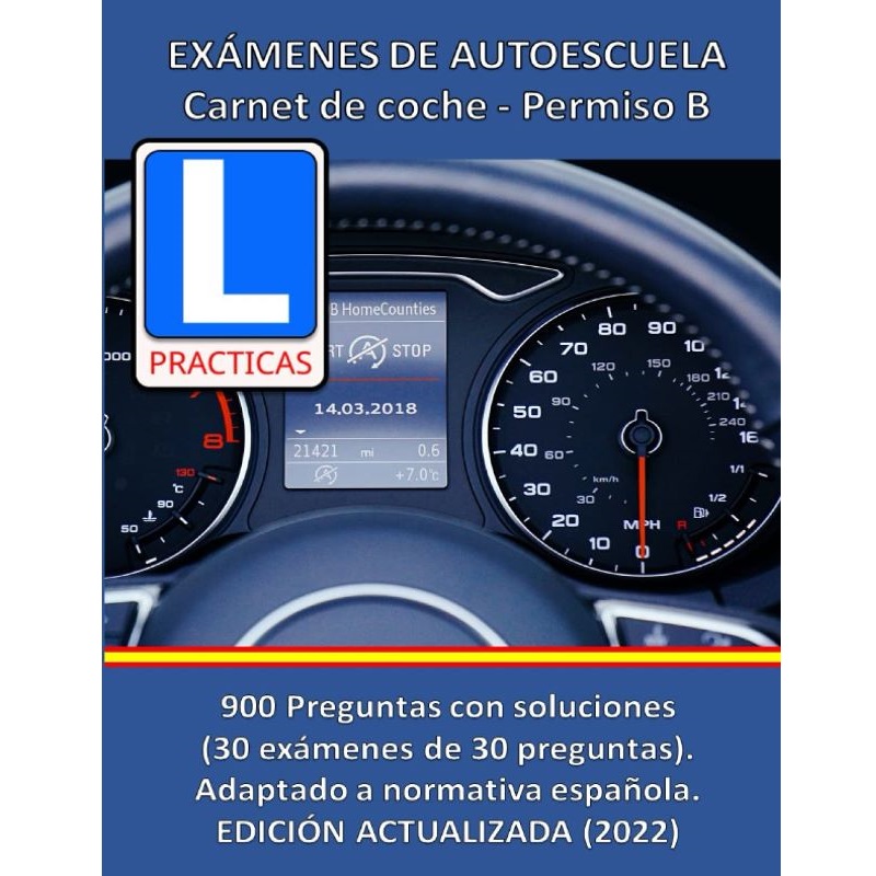 Exámenes de autoescuela: Carnet de coche Permiso B