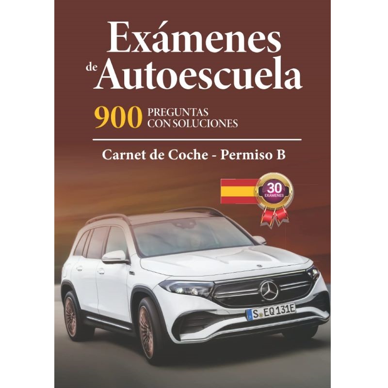Exámenes de autoescuela - 900 preguntas con soluciones carnet coche