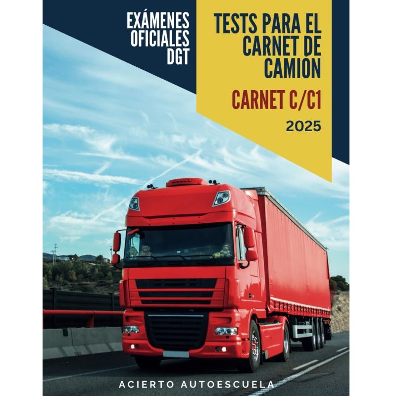 Test para el carnet de camión C1/C: Exámenes oficiales DGT 2025